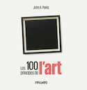 100 principes de l'art (Les)